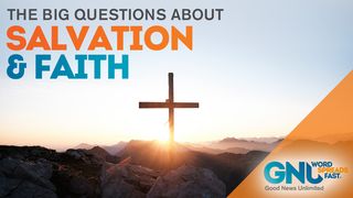 The Big Questions About Salvation and Faith Luke 17:20-25 English Standard Version 2016