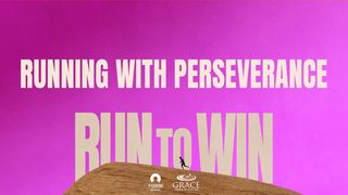 [Run to Win] Running With Perseverance   Ephesians 6:10-12 The Message