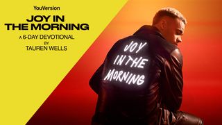 Joy in the Morning: A 6-Day Devotional by Tauren Wells 2 Corinthians 3:5-6 Amplified Bible