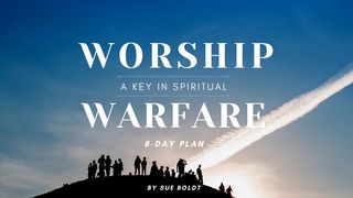 Worship: A Key in Spiritual Warfare Ezekiel 28:11-19 The Message
