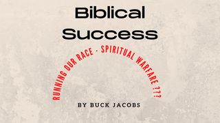Biblical Success - Spiritual Warfare? 1 John 2:16-17 English Standard Version 2016