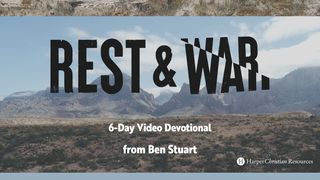 Rest and War: A Field Guide for the Spiritual Life 2 Timothy 2:22-26 The Message