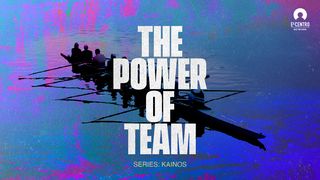 [Kainos] the Power of Team  Jeremiah 9:24 New American Standard Bible - NASB 1995