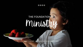 The Foundation of Ministry Matthew 28:19 New Century Version