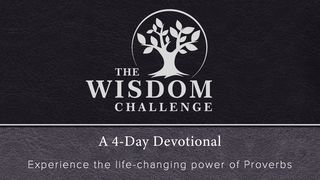 The Wisdom Challenge: Experience the Life-Changing Power of Proverbs Proverbs 9:10 Amplified Bible