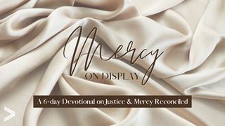 Mercy on Display Psalms 51:1-4, 7 New Living Translation