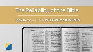 The Reliability of the Bible Psalms 18:30 The Message