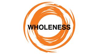Wholeness  Acts 5:4 King James Version