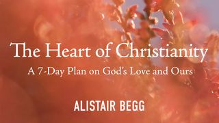 The Heart of Christianity: A 7-Day Plan on God’s Love and Ours 1 John 5:19 English Standard Version 2016