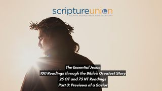 The Essential Jesus (Part 3): Previews of a Savior Numbers 21:8 New Living Translation
