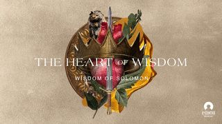 The Heart of Wisdom Proverbs 3:8-9 New International Version