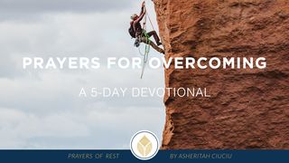 Prayers for Overcoming 1 Peter 5:4-5 The Message