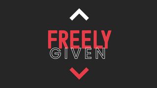 Uncommen: Freely Given I Peter 2:16 New King James Version
