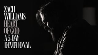 Heart of God by Zach Williams: A 5-Day Devotional Romans 13:9 Amplified Bible