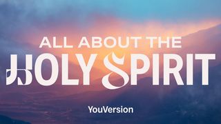 All About the Holy Spirit 1 Corinthians 2:11 New International Version