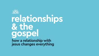 Relationships & the Gospel 2 Corinthians 13:14 The Message