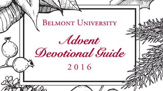 Belmont University Advent Guide 2 Thessalonians 1:5-10 The Message