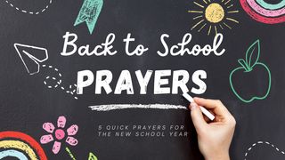 Back to School Prayers Psalms 91:9-10 New International Version