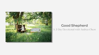 Good Shepherd 3-Day Devotional With Andrea Olson Psalms 23:5 New International Version