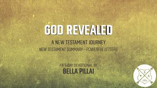 GOD REVEALED – A New Testament Journey (PART 7) 2 John 1:1-3 The Message