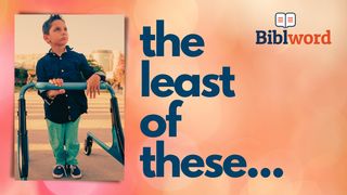 The Least of These Matthew 18:6 English Standard Version 2016