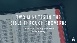 Two Minutes in the Bible Through Proverbs Proverbs 1:8-19 The Message
