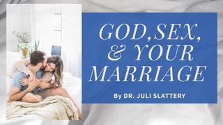 God, Sex, and Your Marriage Exodus 34:13-16 The Message