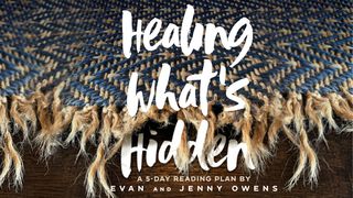 Healing What's Hidden John 16:23-24 The Message
