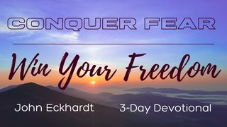 Conquer Fear | Win Your Freedom Acts 4:20 English Standard Version 2016