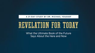 Revelation For Today: What The Ultimate Book Of The Future Says  1 John 2:20 New International Version