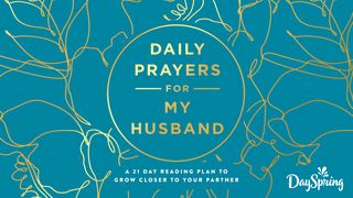 Daily Prayers for My Husband Isaiah 26:7 New International Version