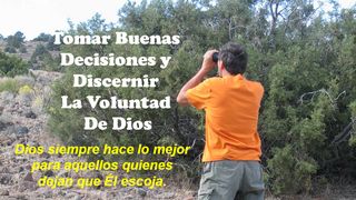 Cómo Tomar Buenas Decisiones, Y Discernir La Voluntad De Dios Salmo 34:7 Nueva Versión Internacional - Español