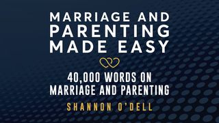 Marriage & Parenting Made Easy Song of Songs 1:5-6 New Living Translation