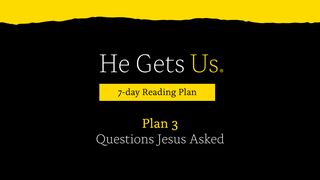 He Gets Us: Questions Jesus Asked  | Plan 3 John 6:66-68 English Standard Version 2016