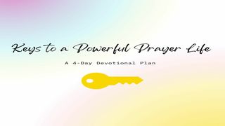 Keys to a Powerful Prayer Life a 4-Day Plan by Joy Oguntimein 1 Kings 18:30-35 The Message