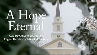 A Hope Eternal - Advent Devotional Psalms 33:18-22 New International Version