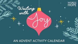 Waiting With Joy: An Advent Activity Calendar Isaiah 11:1 New American Standard Bible - NASB 1995