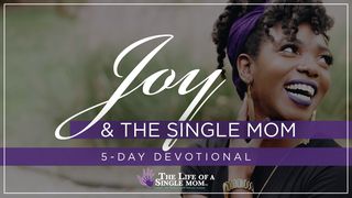 Joy & the Single Mom: By Jennifer Maggio Mark 8:29 King James Version