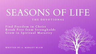 Seasons of Life: The Devotional Proverbs 4:24 King James Version