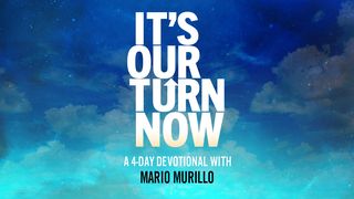It's Our Turn Now Joshua 1:3 New International Version