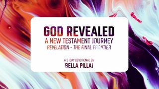 God Revealed – A New Testament Journey (PART 8) Revelation 1:7 New King James Version