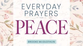 Everyday Prayers for Peace James 3:18 New Century Version