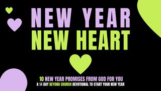 New Year New Heart - 10 New Year Promises From God for You 1 Thessalonians 1:4 English Standard Version 2016