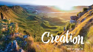Creation: Devotions From Time Of Grace Romans 1:20 New Living Translation