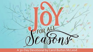 Joy For All Seasons Nehemiah 8:9-12 King James Version