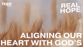 Real Hope: Aligning Our Heart With God's Psalms 9:1 The Passion Translation