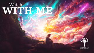 Watch With Me Series 4 1 Peter 1:24 King James Version
