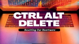 Alt Ctrl Del: Resetting Our Heartware Jeremiah 32:1-5 The Message