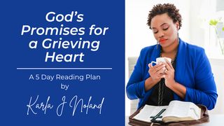 God’s Promises for a Grieving Heart II Corinthians 1:6 New King James Version