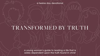 Transformed by Truth Jeremiah 1:19 New Living Translation